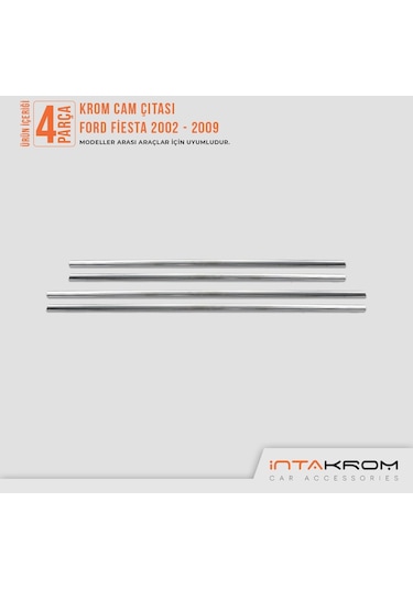 Ford Fiesta Krom Cam Çıtası 4 Parça 2002-2009