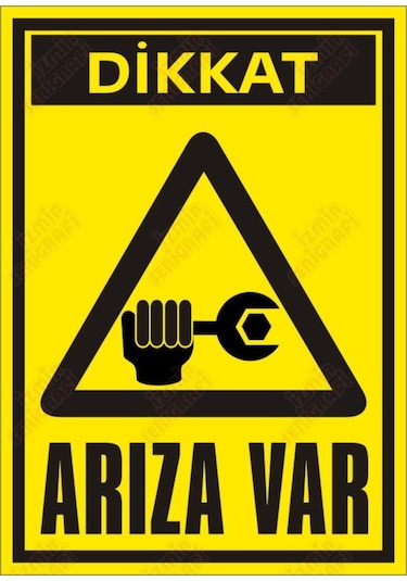 Dikkat Arıza Var Levhası (464530587)