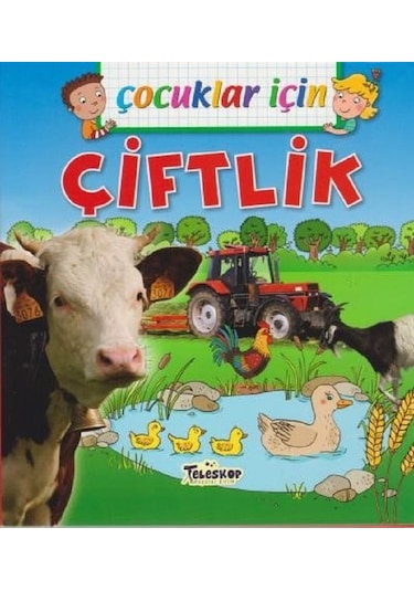 Çocuklar İçin-Çiftlik - Emmanuelle Lepetit - Teleskop Popüler Bilim