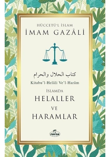 İslamda Helaller ve Haramlar - İmam Gazali - Ravza Yayınları