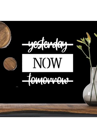 Yesterday Now Tomorrow Lazer Kesim Duvar Süsü Dekoratif