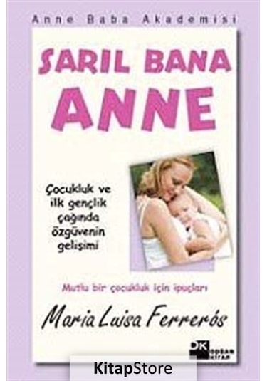 Sarıl Bana Anne - Maria Luisa Ferreros - Doğan Kitap