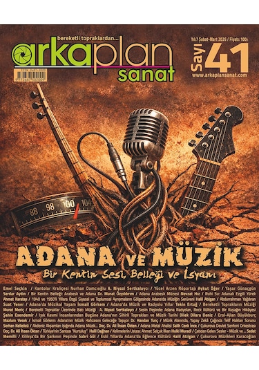Arka Plan Sanat 41. Sayısı Adana Ve Müzik