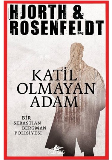 Katil Olmayan Adam; Bir Sebastian Bergman Polisiyesi