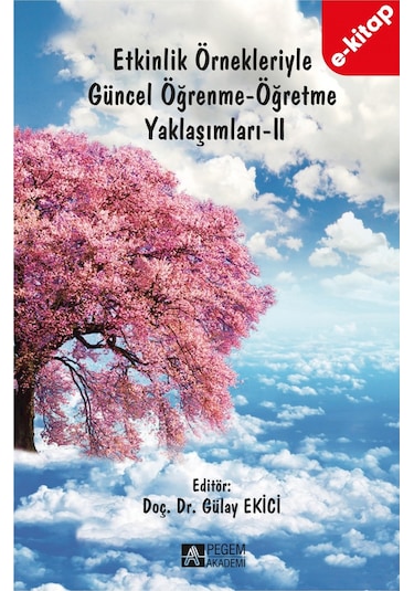 Etkinlik Örnekleriyle Güncel Öğrenme-öğretme Yaklaşımları-ıı E-k