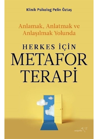 Herkes İçin Metafor Terapi - Pelin Öztaş - Müptela Yayınları