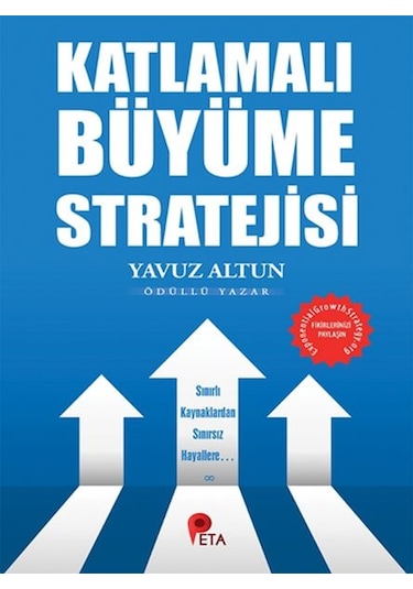 Katlamalı Büyüme Stratejisi - Yavuz Altun - Peta