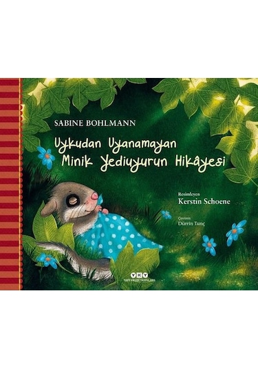Uykudan Uyanamayan Minik Yediuyurun Hikayesi Karton Kapak / Sabine Bohlmann