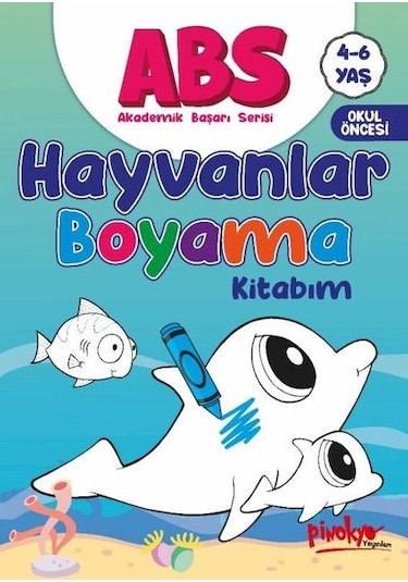 ABS Hayvanlar Boyama Kitabım 4 - 6 Yaş - Buçe Dayı - Pinokyo