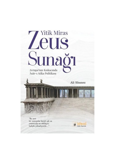 Yitik Miras - Zeus Sunağı - Ali Sönmez - İdeal Kültür Yayıncılık