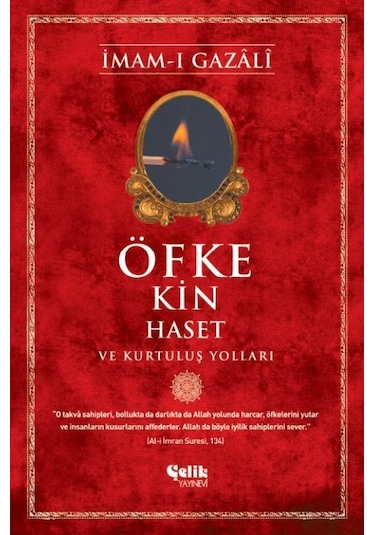 Öfke Kin Haset Ve Kurtuluş Yolları - Imam-I Gazâlî
