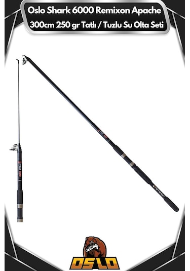 Oslo Shark 6000 Remixon Apache 300cm 250gr Tatlı/tuzlu Su Olta Seti
