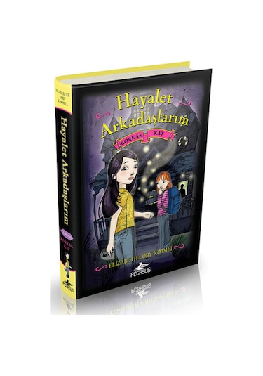 Hayalet Arkadaşlarım 2 - Korkak Kat - Elizabeth Cody Kimmel - Pegasus