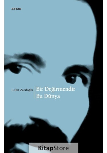 Bir Değirmendir Bu Dünya / Cahit Zarifoğlu N11.61772