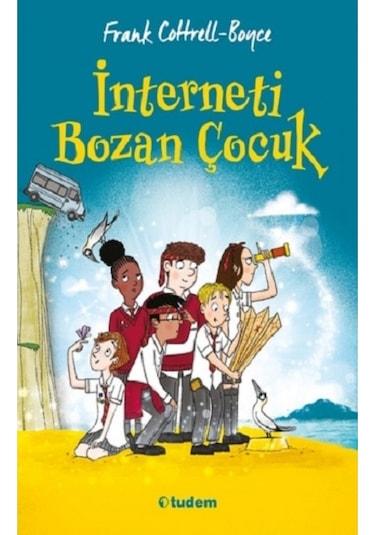 İnterneti Bozan Çocuk - Frank Cottrel Boyce - Tudem Yayınları