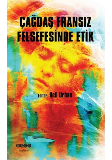 Çağdaş Fransız Felsefesinde Etik- Hece Yayınları
