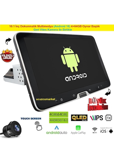 10.1 İnç Dokunmatik Multimedya Android 16 4+64gb Oynar Başlık Manual Döndürme + Geri Vites Kamera