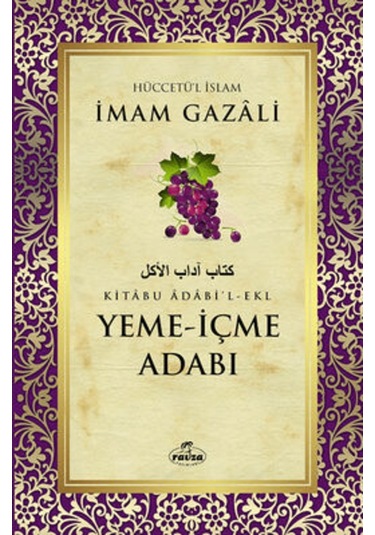 Yeme - İçme Adabı - İmam Gazali - Ravza Yayınları