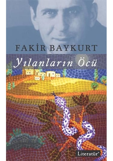 Yilanlarin Öcü - Fakir Baykurt - Literatür