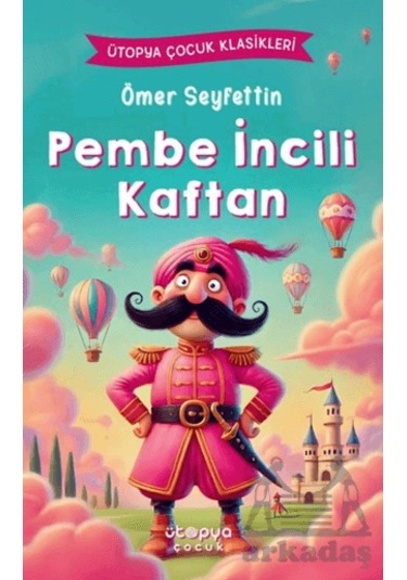 Pembe İncili Kaftan Ciltli Ütopya Çocuk