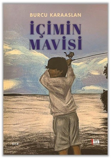 İçimin Mavisi / Burcu Karaaslan