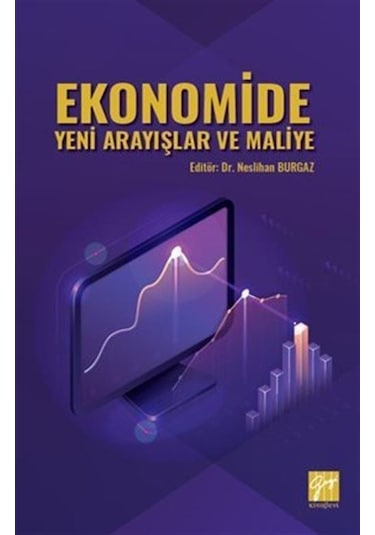 Ekonomide Yeni Arayışlar ve Maliye / Neslihan Burgaz