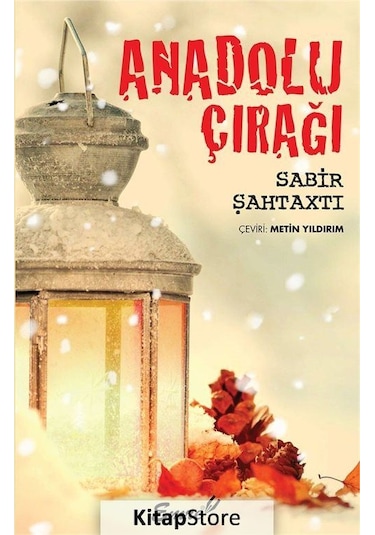 Anadolu Çırağı - Sabir Şahtaxtı - Emre Yayınları