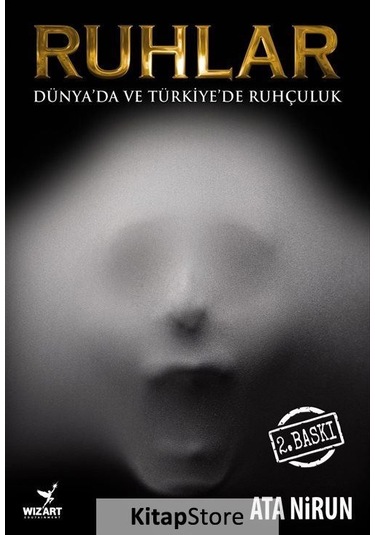 Ruhlar Dünya'Da ve Türkiye'De Ruhçuluk / Ata Nirun