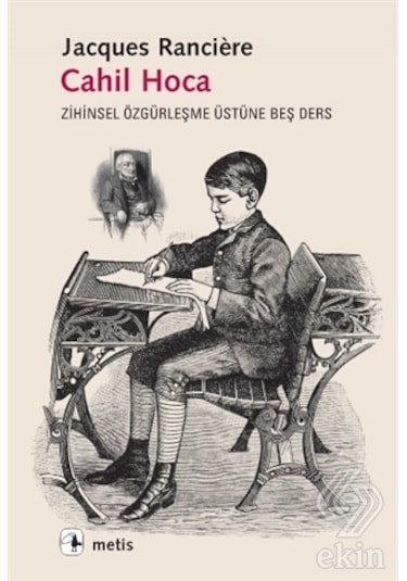 Cahil Hoca - Jacques Ranciere - Metis Yayınları