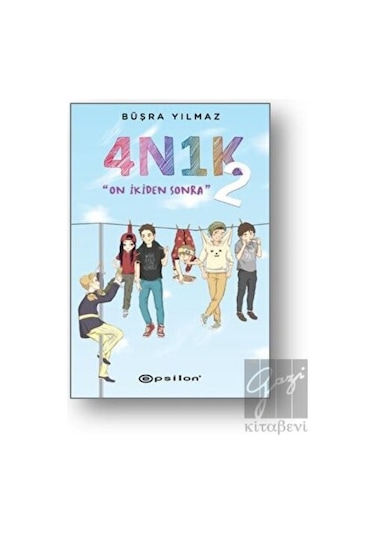 Epsilon Yayınevi - 4N1K - 2: On İkiden Sonra (Ciltli)