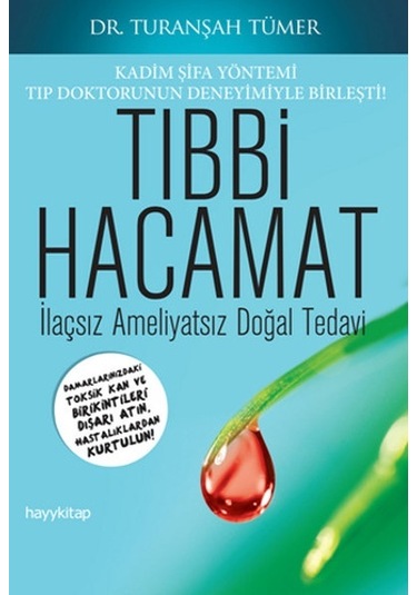 Tıbbi Hacamat - Turanşah Tümer - Hayykitap