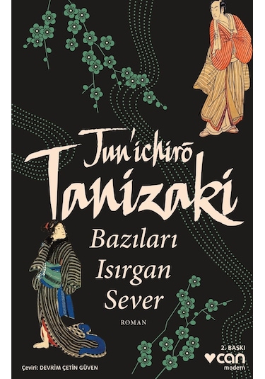 Bazıları Isırgan Sever - Junichiro Tanizaki - Can Yayınları