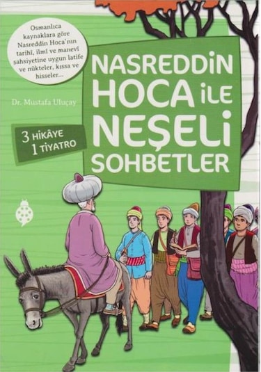 Nasreddin Hoca Ile Neşeli Sohbetler Seti Mustafa Uluçay,