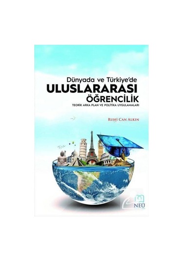Dünya'da ve Türkiye'de Uluslararası Öğrencilik / Ruhi Can Alkın