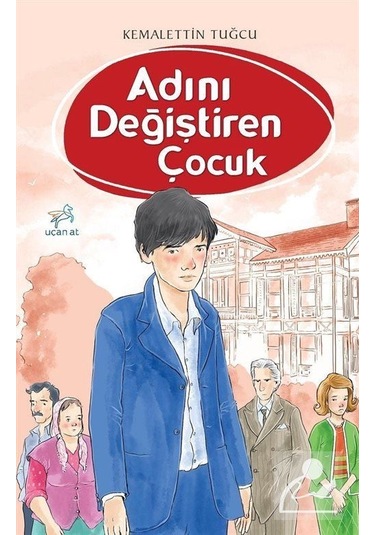 Mercankitap Adını Değiştiren Çocuk / Kemalettin Tuğcu
