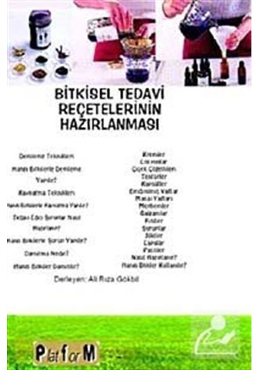 Bitkisel Tedavi Reçetelerinin Hazırlanması- Platform Yayınları