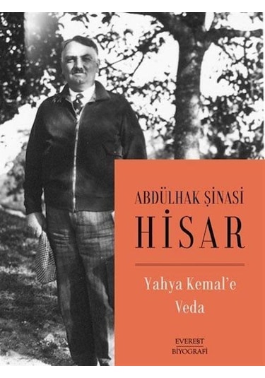 Yahya Kemal'e Veda - Abdülhak Şinasi Hisar - Everest Yayınları