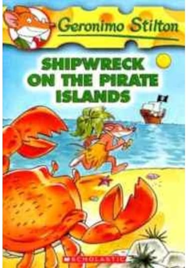 Shipwreck On The Pirate Island Geronimo Stilton 18