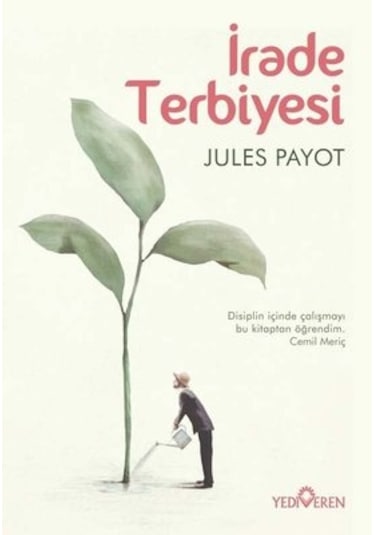 İrade Terbiyesi - Jules Payot - Yediveren Yayınları