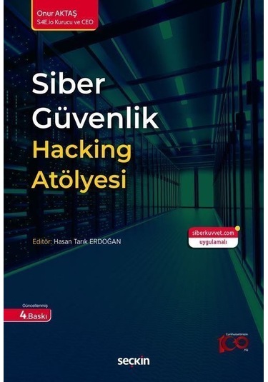 Siber Güvenlik Hacking Atölyesi / Onur Aktaş