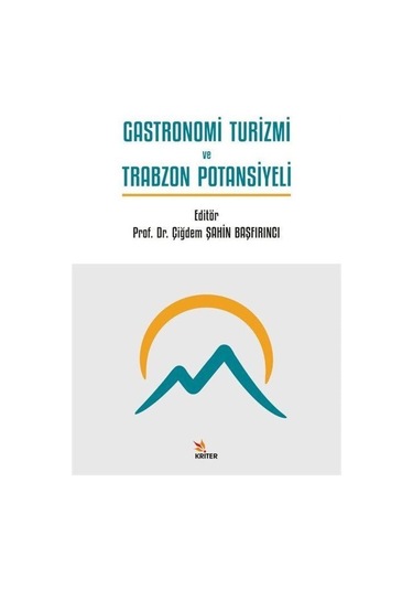 Gastronomi Turizmi ve Trabzon Potansiyeli- Kriter