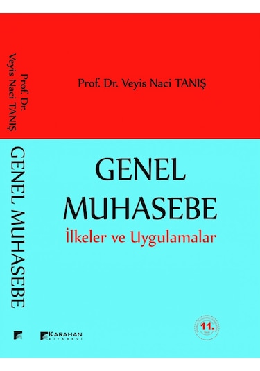 Genel Muhasebe İlkeler ve Uygulama - Veyis Naci Tanış - Karahan Kitabevi