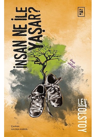Insan Ne Ile Yaşar Lev Nıkolayevıç Tolstoy