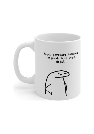 "hayat Şartları Küfürsüz Yaşamak Için Uygun Değil" Baskılı Kupa Çok Renkli