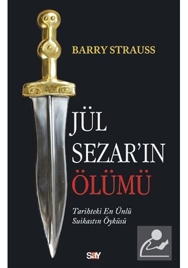 Jül Sezar'ın Ölümü - Barry Strauss - Say Yayınları