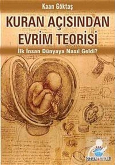 Kuran Açısından Evrim Teorisi - Kaan Göktaş - Ozan Yayıncılık