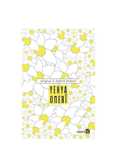 Nergiza li Deftere Bişkivi - Yehya Omeri - Avesta Yayınları
