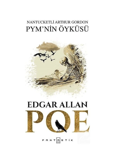 PYM' nin Öyküsü - Edgar Allan Poe - Fantastik Kitap