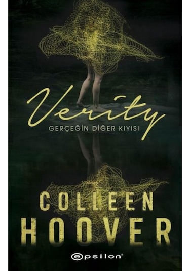 Verity: Gerçeğin Diğer Kıyısı - Colleen Hoover - Epsilon Yayınevi
