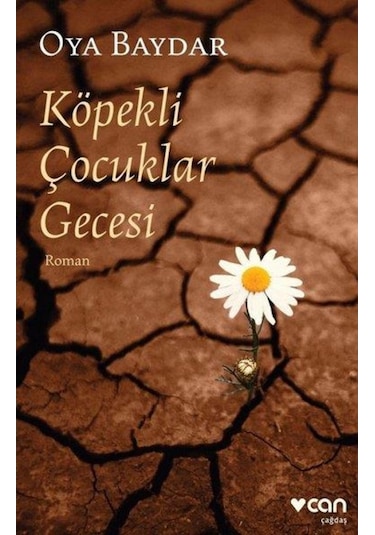 Köpekli Çocuklar Gecesi - Oya Baydar - Can Yayinlari